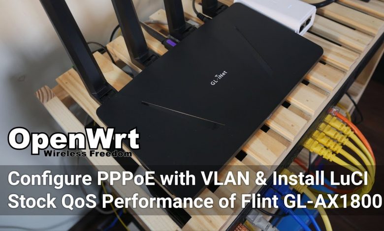 OpenWRT - Flint GL-AX1800 - Configure PPPoE with VLAN - Stock QoS Performance OpenWRT - Flint GL-AX1800 - Configure PPPoE with VLAN - Stock QoS Performance
